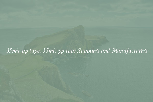 35mic pp tape, 35mic pp tape Suppliers and Manufacturers