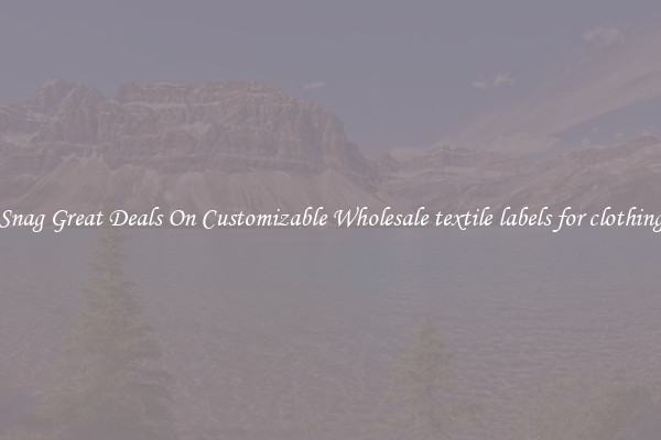 Snag Great Deals On Customizable Wholesale textile labels for clothing