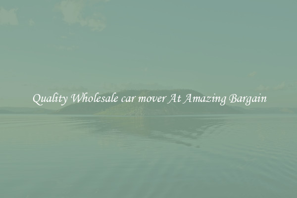 Quality Wholesale car mover At Amazing Bargain