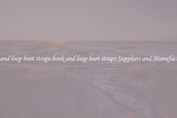 hook and loop boot straps hook and loop boot straps Suppliers and Manufacturers