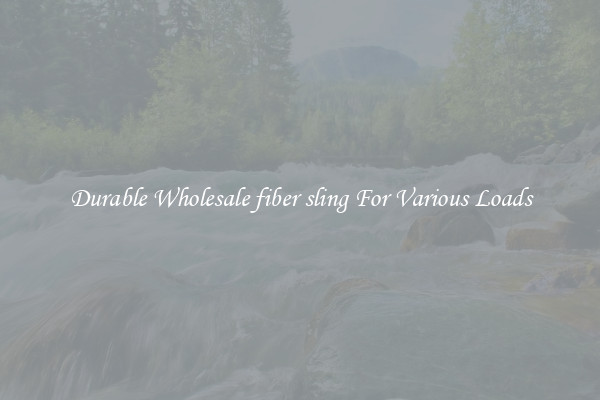 Durable Wholesale fiber sling For Various Loads
