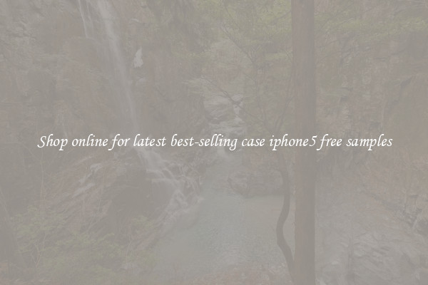 Shop online for latest best-selling case iphone5 free samples