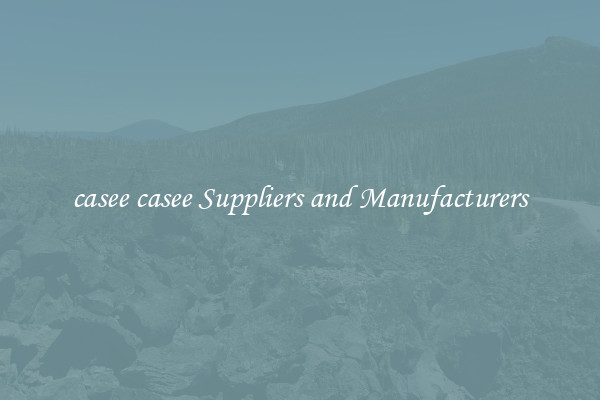 casee casee Suppliers and Manufacturers